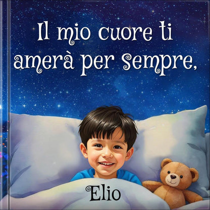 Il mio cuore ti amerà per sempre